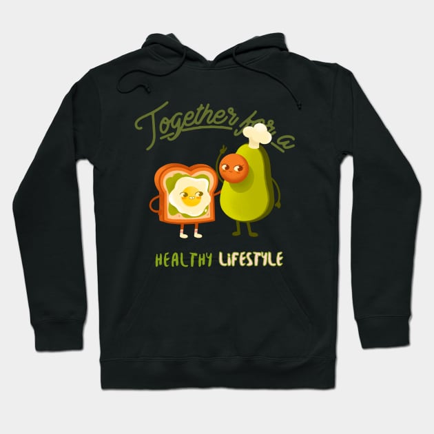 together for a healthy lifestyle Hoodie by Graffas